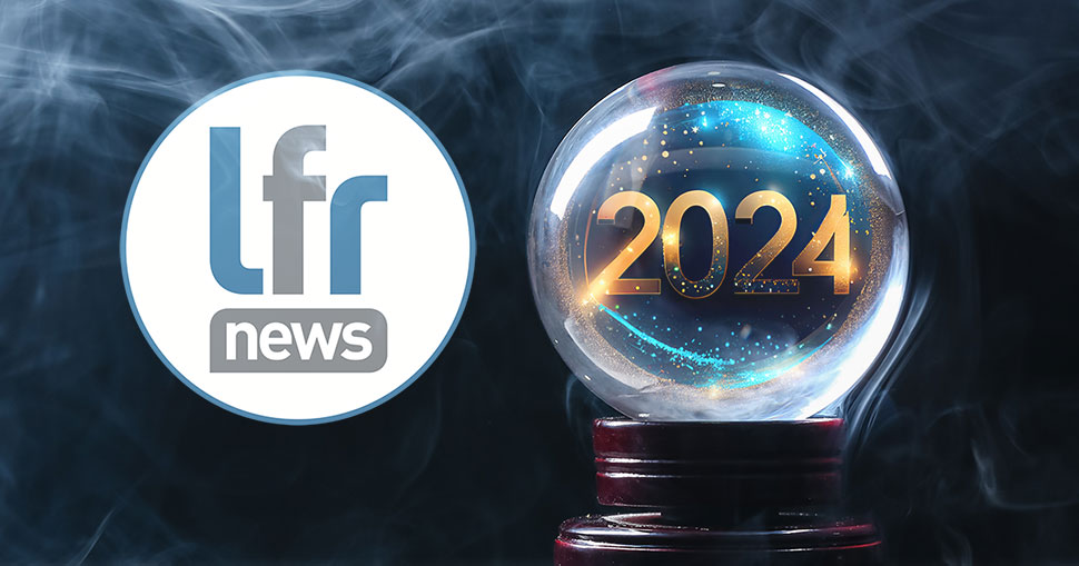 LFR on planning ahead: what can we expect in 2024?.