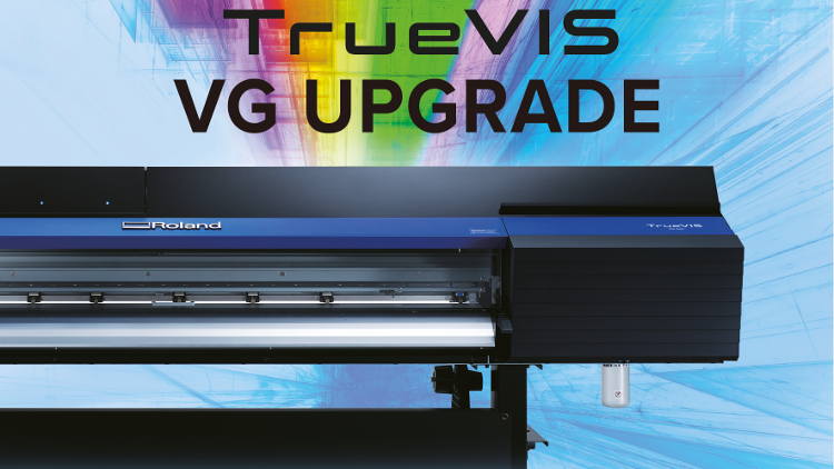 Roland DG Launches Upgrade Programme for TrueVIS VG owners in EMEA Region.