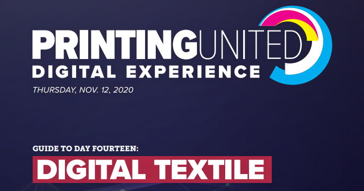 The PRINTING United Digital Experience wraps up three-week live event with emphasis on exploding Digital Textile market.