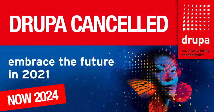 Drupa 2021 cancelled - next event 28 May to 7 June 2024.